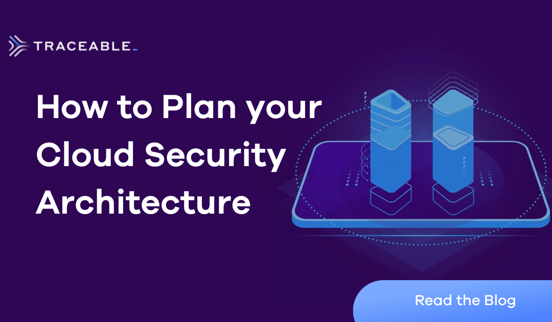 How to Plan Your Cloud Security Architecture